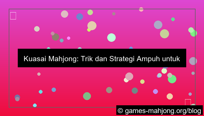 cara bermain mahjong agar menang