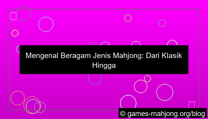 ilustrasi jenis jenis mahjong