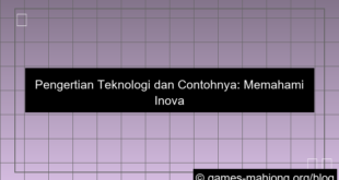 pengertian teknologi dan contohnya