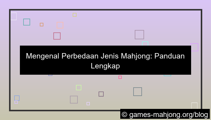 perbedaan jenis mahjong