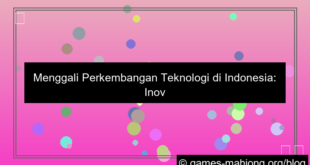 gambar perkembangan teknologi di indonesia