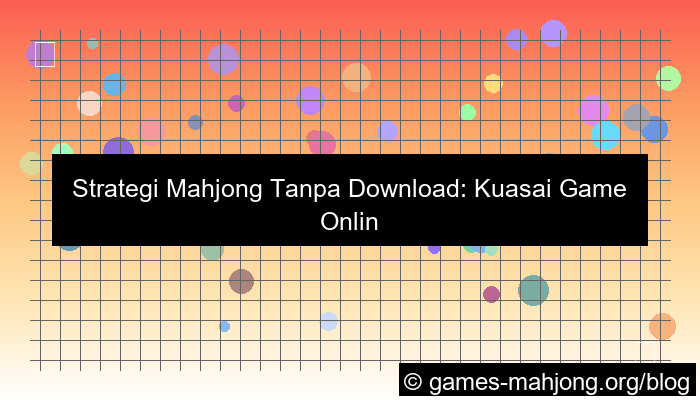 strategi mahjong tanpa download