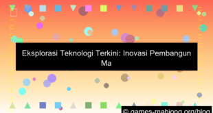 teknologi yang sedang berkembang