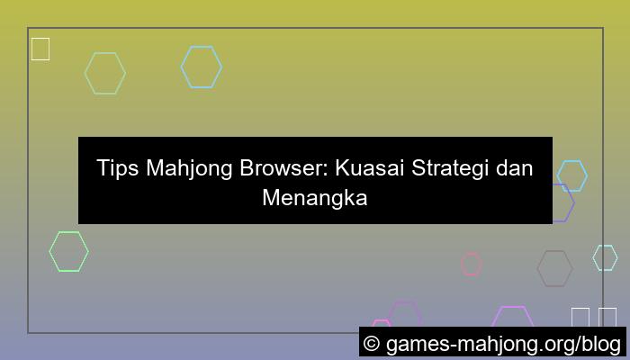 tips mahjong browser