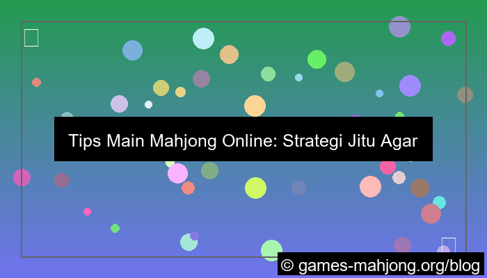 tips main mahjong online