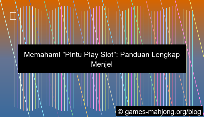 ilustrasi pintu play slot