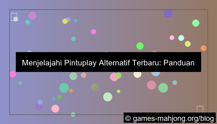 visual pintuplay alternatif terbaru