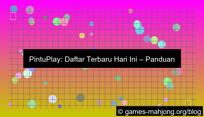 desain pintuplay daftar terbaru hari ini