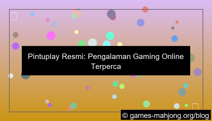 pintuplay resmi