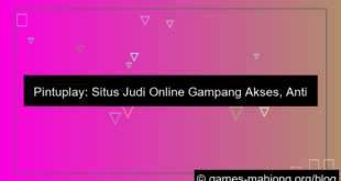 situs pintuplay gampang akses