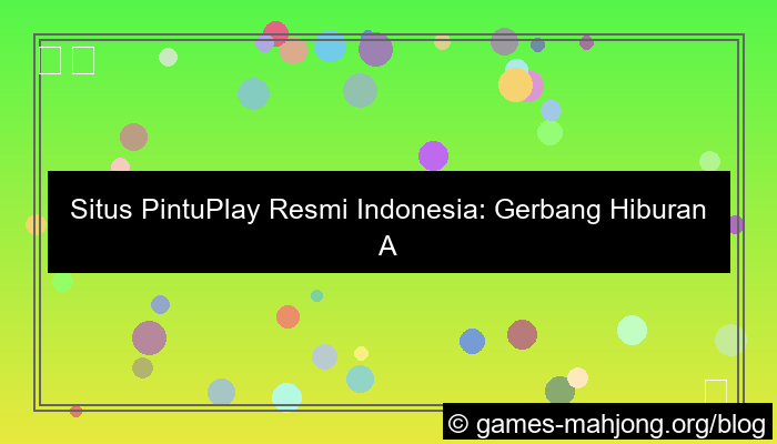 gambar situs pintuplay resmi indonesia