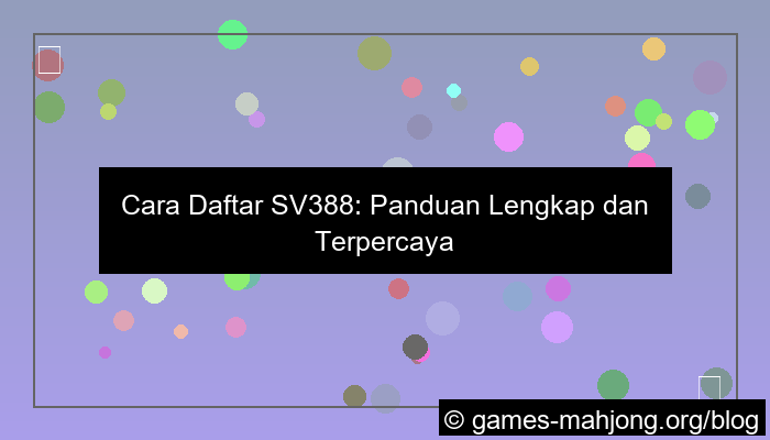 cara daftar sv388