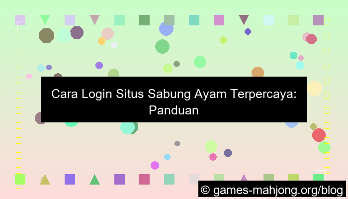 cara login situs sabung ayam