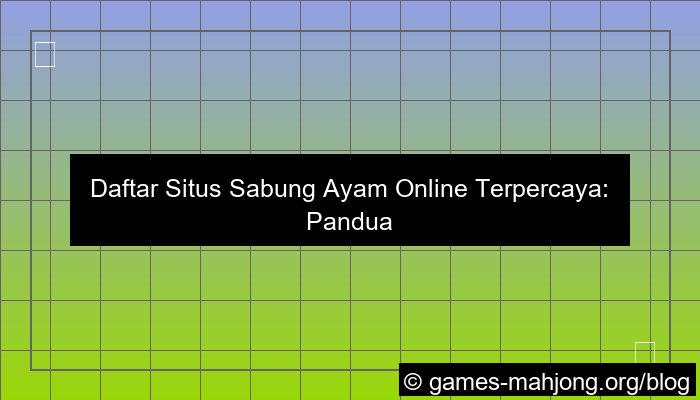 visual daftar situs sabung ayam