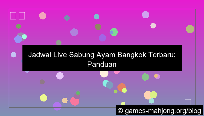 jadwal live sabung ayam bangkok