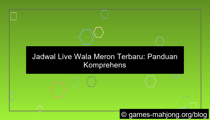 jadwal live wala meron