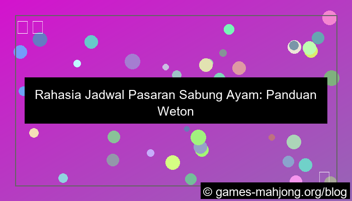 jadwal pasaran sabung ayam