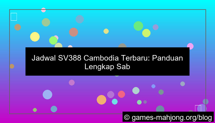 jadwal sv388 cambodia