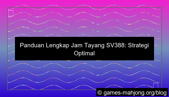 jam tayang sv388
