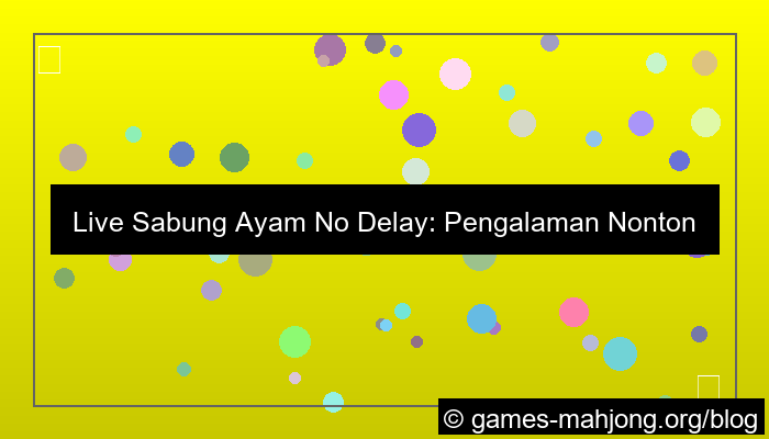 live sabung ayam no delay