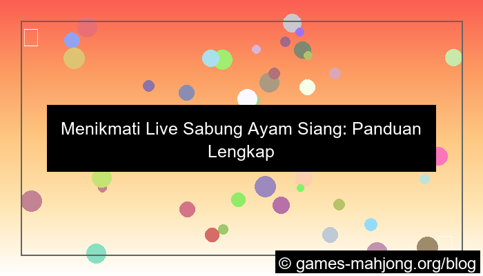 live sabung ayam siang