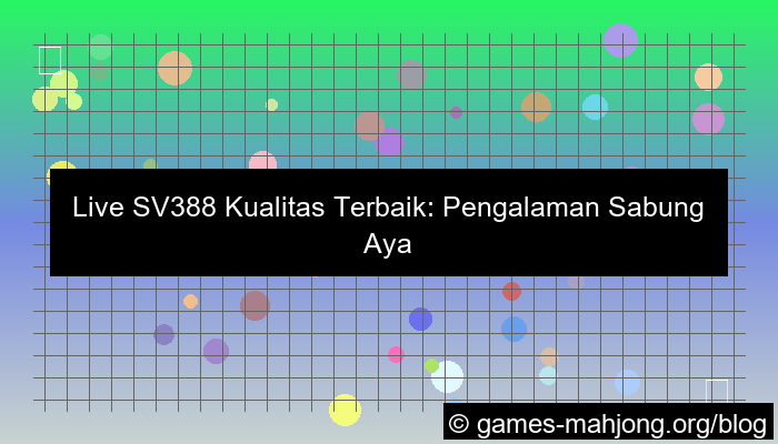 desain live sv388 kualitas terbaik