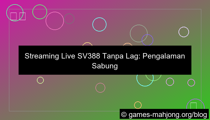 live sv388 no lag
