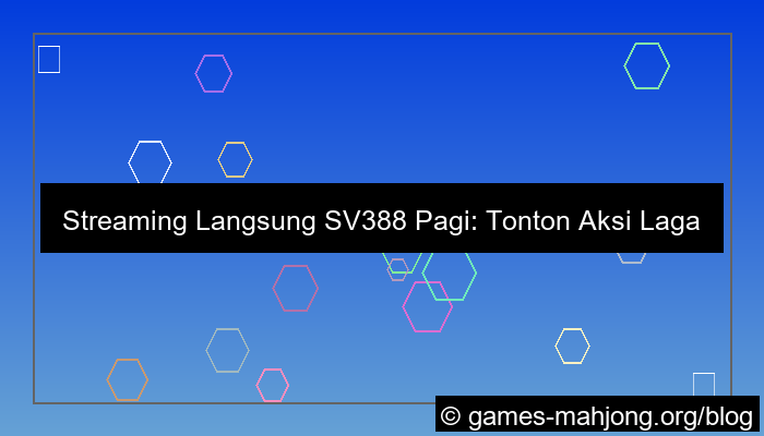 visual live sv388 pagi