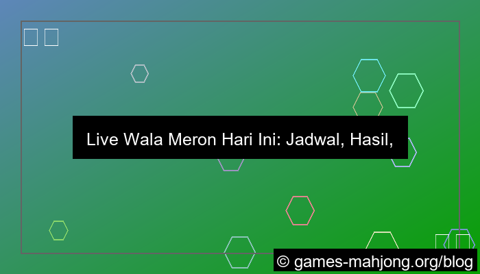 visual live wala meron hari ini