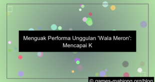 performa unggulan wala meron
