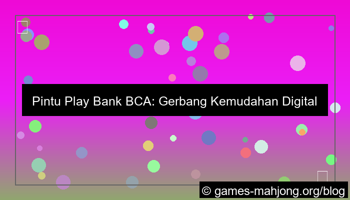 pintu play bank bca