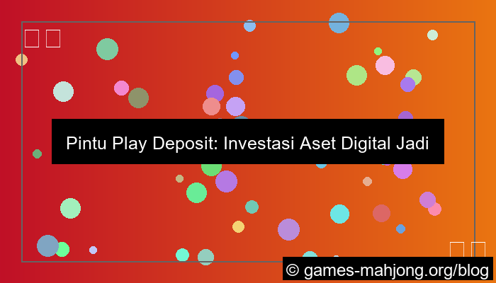 desain pintu play deposit