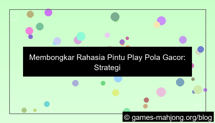 pintu play pola gacor