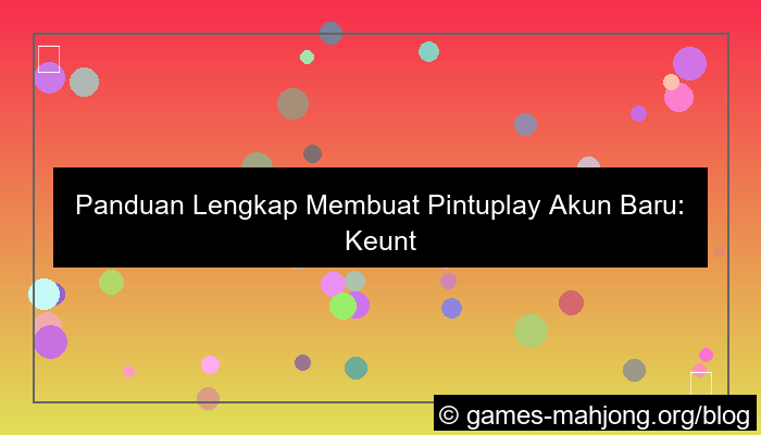 desain pintuplay akun baru
