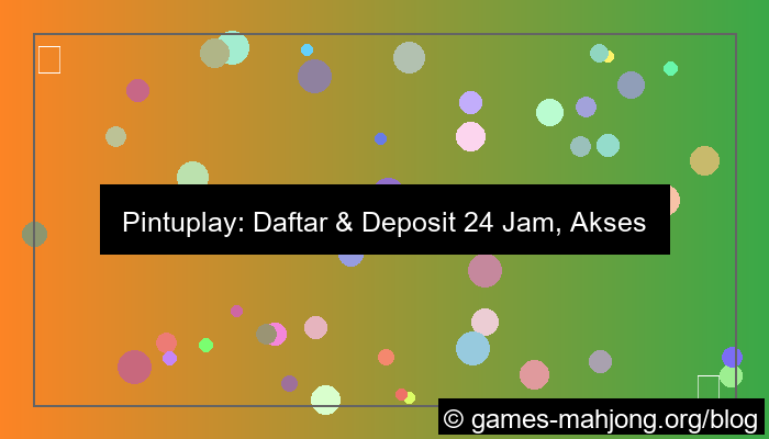 grafik pintuplay daftar deposit 24 jam