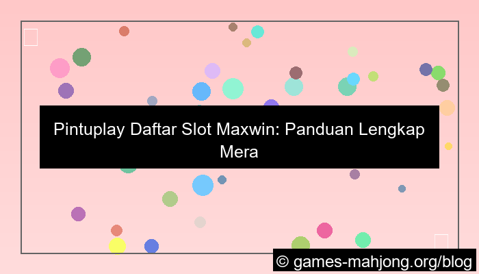 gambar pintuplay daftar slot maxwin