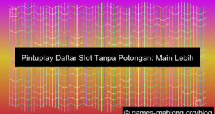 pintuplay daftar slot tanpa potongan