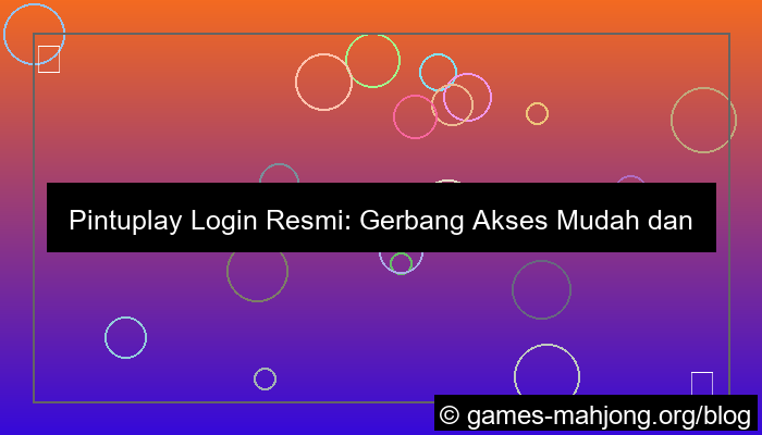 pintuplay login resmi