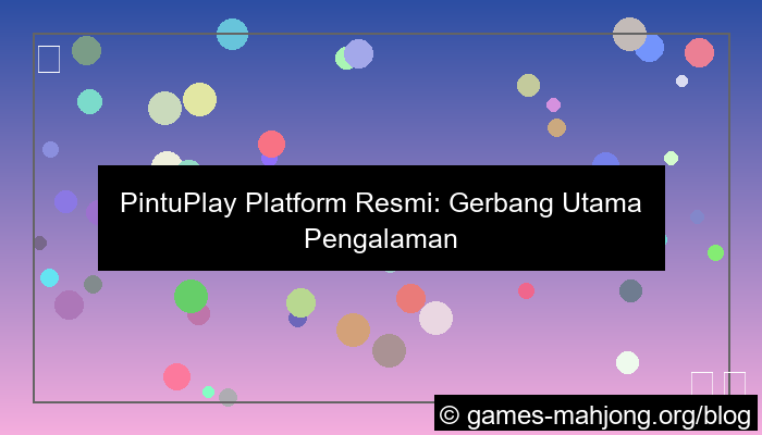 desain pintuplay platform resmi