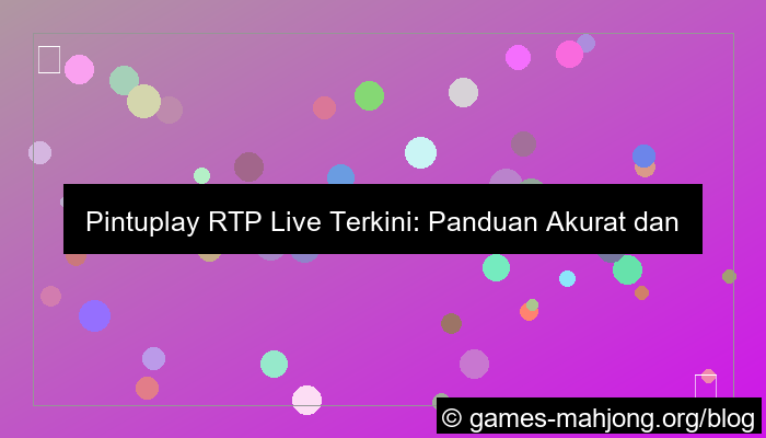 desain pintuplay rtp live
