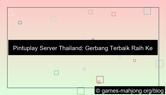 pintuplay server thailand