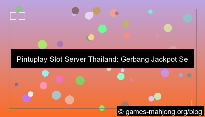 pintuplay slot server thailand