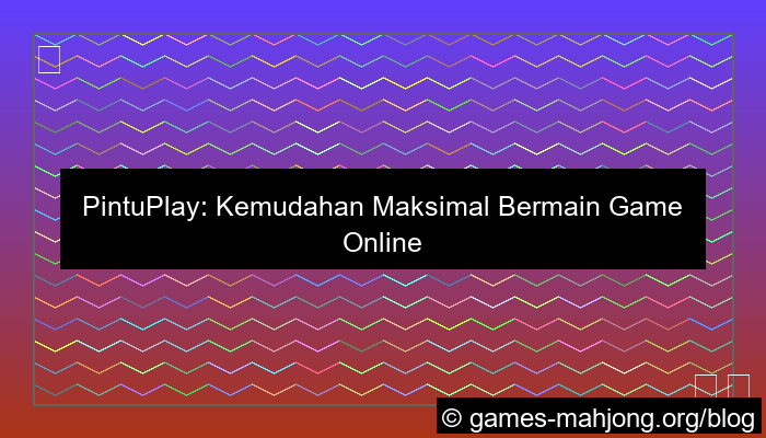 pintuplay tanpa ribet