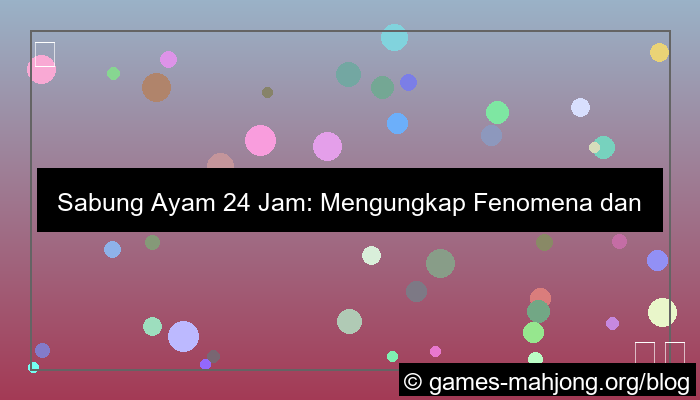 sabung ayam 24 jam