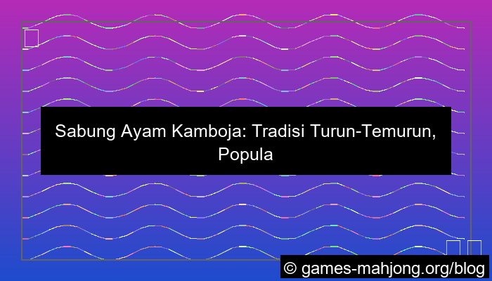 desain sabung ayam cambodia