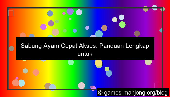 gambar sabung ayam cepat akses