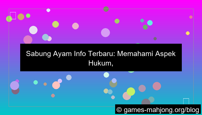 ilustrasi sabung ayam info terbaru