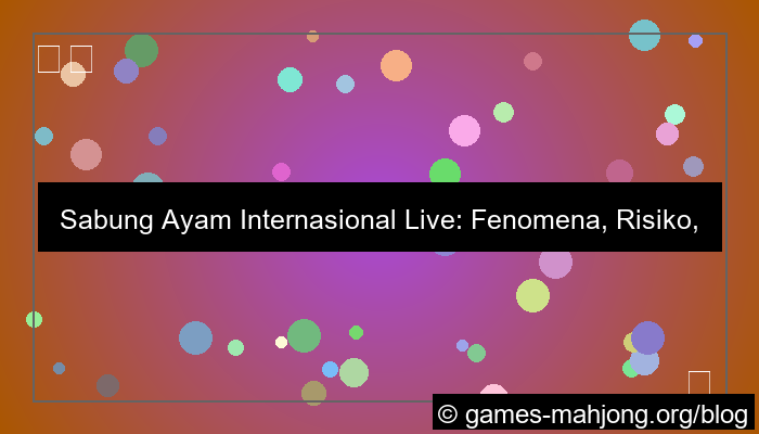 ilustrasi sabung ayam internasional live