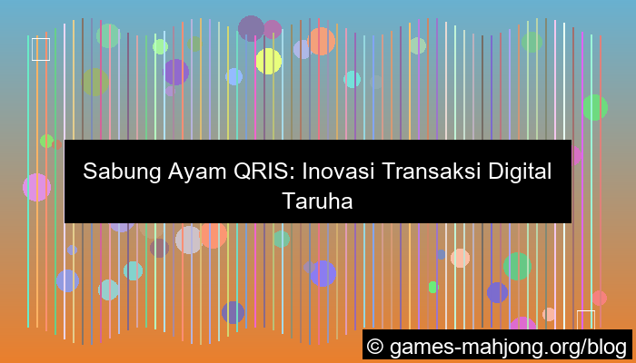 visual sabung ayam qris