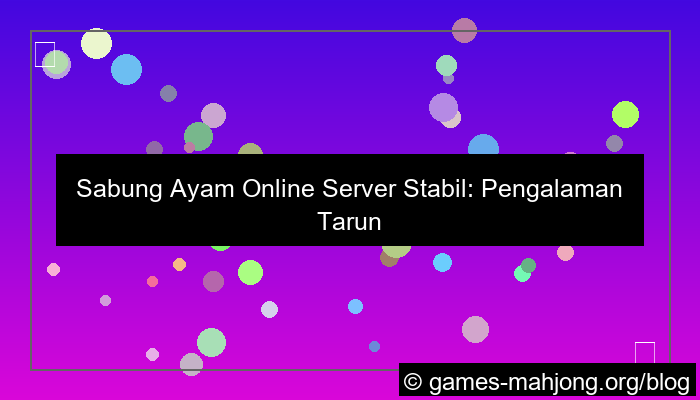 desain sabung ayam server stabil